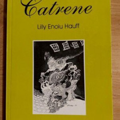Catrene- Lilly Enoiu Hauff