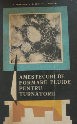 Amestecuri de formare fluide pentru turnatorii - C. Cosneanu foto