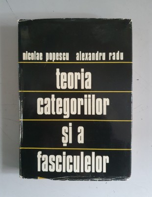 Teoria categoriilor si a fasciculelor - Nicolae Popescu foto
