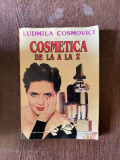 Ludmila Cosmovici - Cosmetica de la A la Z