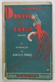 DOAMNA CU CAMELII , roman de AL. DUMAS - FIUL , EDITIE INTERBELICA