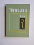 Cumpara ieftin Carte Medicala Toxicologie - Ion Popa, Editura Medicala, 1978, Limba Romana, Coperta Cartonata, Stare Buna