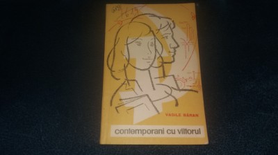 VASILE BARAN - CONTEMPORANI CU VIITORUL foto