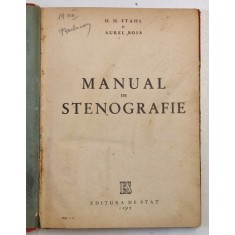MANUAL DE STENOGRAFIE de H.H. STAHL si AUREL BOIA , 1949*MINIMA UZURA
