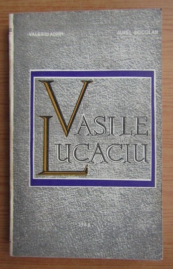 Valeriu Achim - Vasile Lucaciu