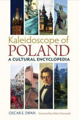 Kaleidoscope of Poland: A Cultural Encyclopedia foto