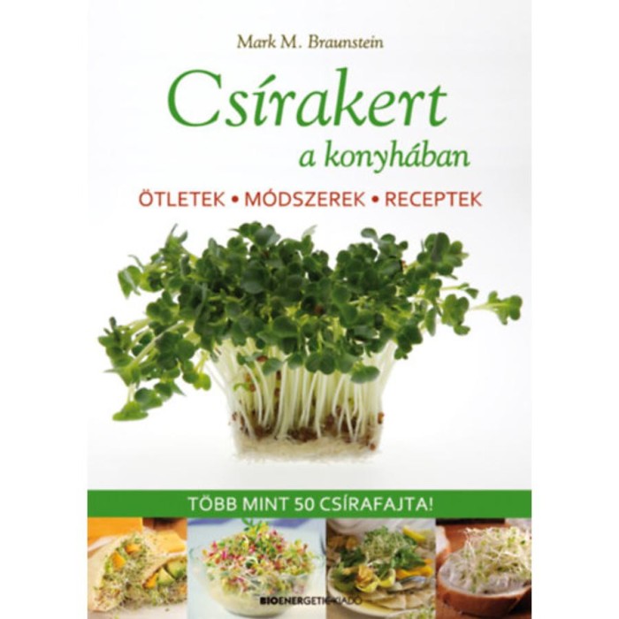 Cs&iacute;rakert a konyh&aacute;ban - &Ouml;tletek, m&oacute;dszerek, receptek - T&ouml;bb mint 50 cs&iacute;rafajta! - Braunstein Mathew Mark