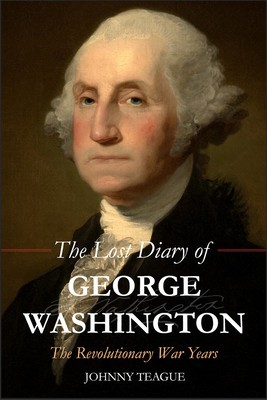 The Lost Diary of George Washington: The Revolutionary War Years foto