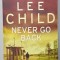 NEVER GO BACK by JACK REACHER , 2014