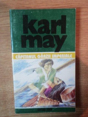 CAPITANUL GARZII IMPERIALE de KARL MAY , 1999 foto