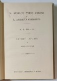 M. AVRELIVS VERVS CAESAR si L. AVRELIVS COMMODVS - A.D. 138 - 161 , STUDIU ISTORIC de VASILE PARVAN , 1909