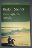Rudolf Steiner - Cunoasterea Omului | Carte Filosofie 2016 Coperta Brosata