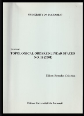 Seminar Topological ordered linear spaces / Romulus Cristescu (ed.) foto