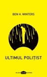 Ultimul polițist - Ben H. Winters, Paladin