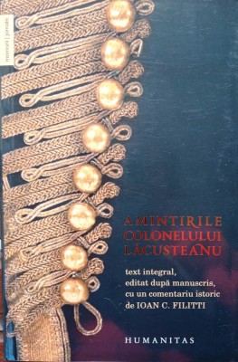 AMINTIRILE COLONELULUI LOCUSTEANU, text integral, editat după manuscris foto