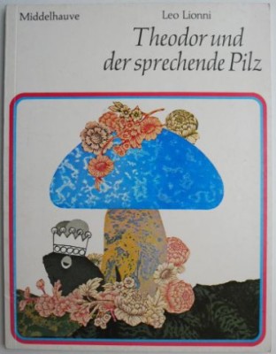 Theodor und der sprechende Pilz &amp;ndash; Leo Lionni foto