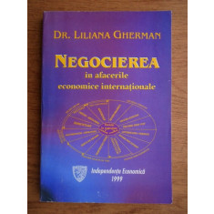 Liliana Gherman - Negocierea in afacerile economice internationale