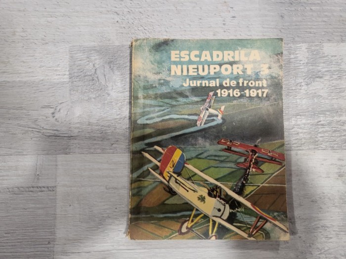Escadrila Nieuport 3.Jurnal de front 1916-1917