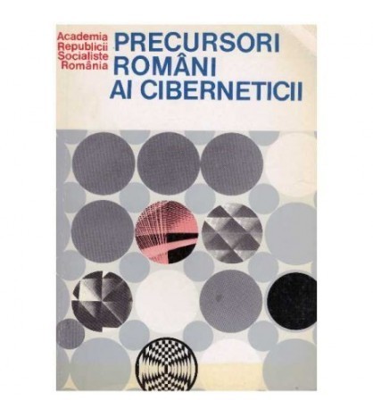 colectiv - Precursori romani ai ciberneticii - 126223