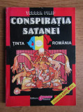 Conspiratia satanei. Tinta Romania - Teodor Filip