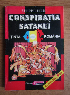 Conspiratia satanei. Tinta Romania - Teodor Filip foto