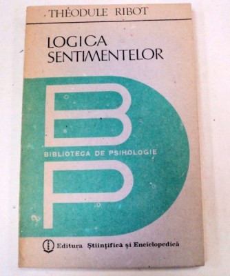 LOGICA SENTIMENTELOR-THEODULE RIBOT 1988 foto