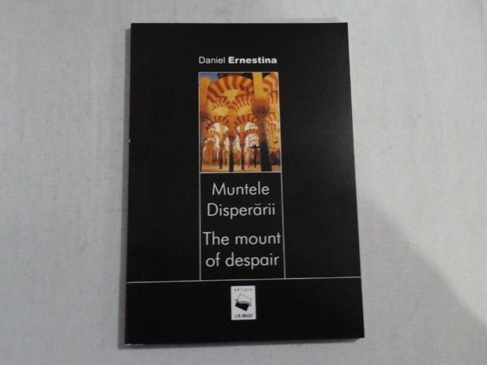 MUNTELE DISPERARII - THE MOUNT OF DISPAIR - DANIEL ERNESTINA