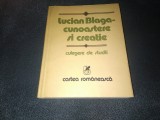 Cumpara ieftin LUCIAN BLAGA - CUNOASTERE SI CREATIE
