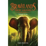 Bravelands. Eroii savanei. Sange si os.Volumul 3, Erin Hunter, Galaxia Copiilor