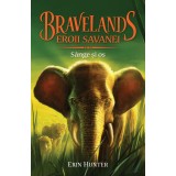 Bravelands. Eroii savanei. Sange si os.Volumul 3, Erin Hunter