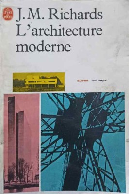 L&amp;#039;ARCHITECTURE MODERNE-J.M. RICHARDS foto