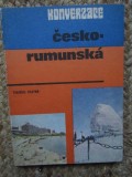 Ghid de conversație ceh rom&acirc;n Cesko rumunska București 1983
