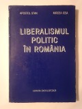 Apostol Stan; Mircea Iosa - Liberalismul politic &icirc;n Rom&acirc;nia de la origini p&acirc;nă la 1918
