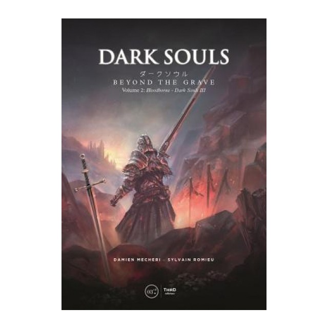 Dark Souls: Beyond the Grave Volume 2: Bloodborne - Dark Souls III