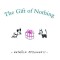 The Gift of Nothing