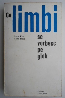 Ce limbi se vorbesc pe glob &amp;ndash; Lucia Wald, Elena Slave foto