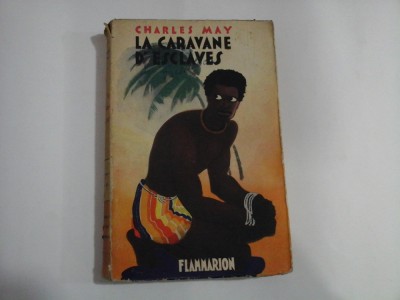 LA CARAVANE D&amp;#039;ESCLAVES - CHARLES MAY foto