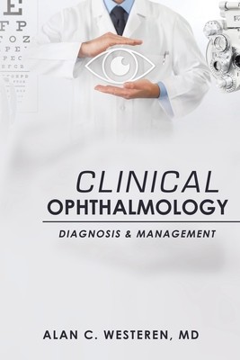 Clinical Ophthalmology: Diagnosis &amp;amp; Management foto
