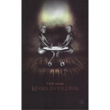 K&eacute;ssel &eacute;s vill&aacute;val - Czillich Anna