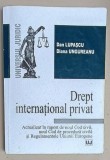 DREPT INTERNATIONAL PRIVAT de DAN LUPASCU si DIANA UNGUREANU , 2012, PREZINTA SUBLINIERI *