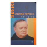 Cristian Topescu - Fair play (2003)