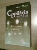 Adrian Majuru - Copilaria la romani - Schite si tablouri cu prunci, scolari si adolescenti (Editura Compania, 2006)
