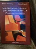Manipularea gandirii si comportamentului. Profetii care se autoimplinesc - Lucian Radu Geng, Cristian Ciuperca