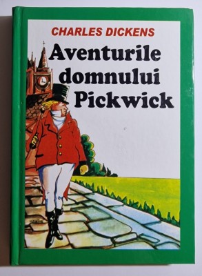Aventurile domnului Pickwick - autor Charles Dickens foto