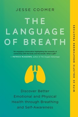The Language of Breath: Emotional and Physical Health Through Breathing and Self-Awareness foto