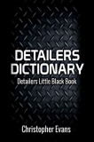 Detailers Dictionary: Detailers Little Black Book