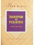 Filon Maria - Indreptar de pediatrie pentru cadre medii (Editia: 1974)