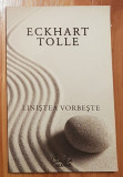 Linistea vorbeste de Eckhart Tolle