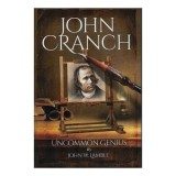 John Cranch : Uncommon Genius