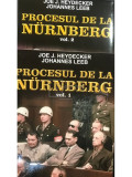 Joe J. Heydecker - Procesul de la Nurnberg - 2 vol. (editia 2015)